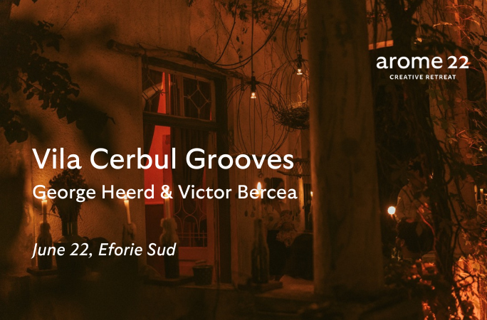 Vila Cerbul Grooves - George Heerd & Victor Bercea